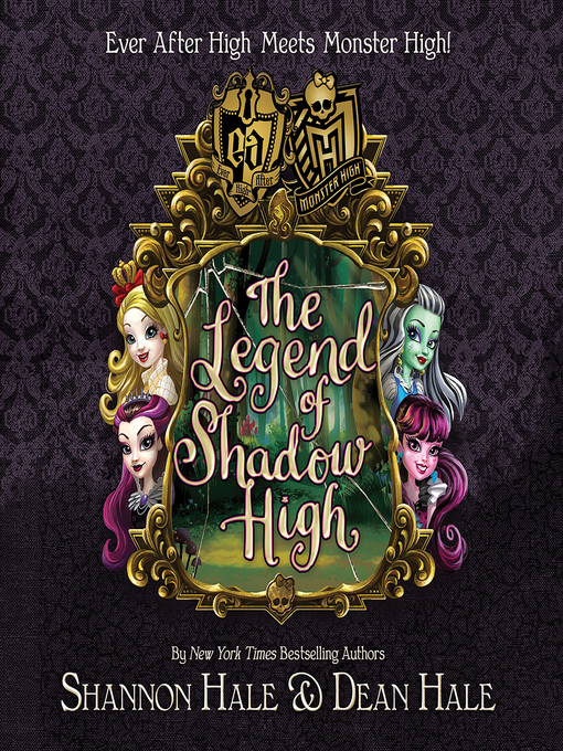 Title details for The Legend of Shadow High by Shannon Hale - Available